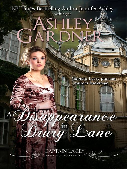 Title details for A Disappearance in Drury Lane by Ashley Gardner - Available